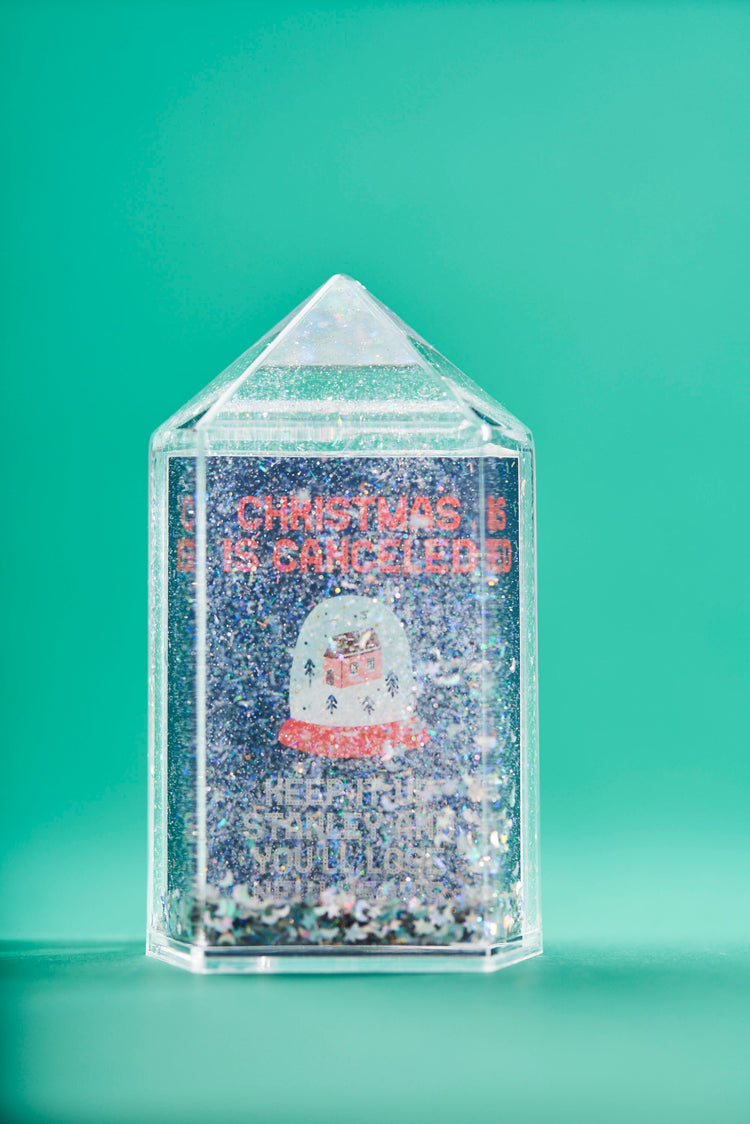 Christmas is Cancelled Glitter Snow Globe