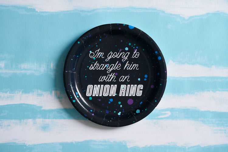 Strangle Him With An Onion Ring Plate Set