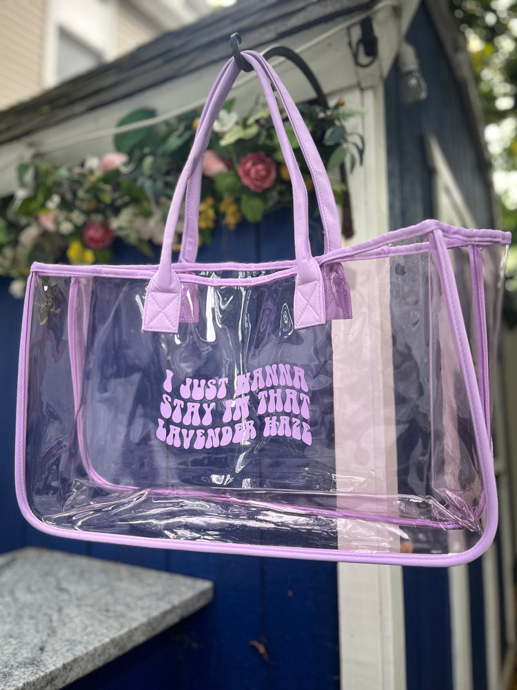 I Just Wanna Stay In That Lavender Haze Tote
