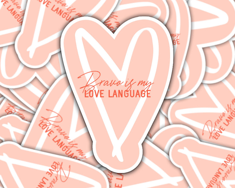 Bravo Is My Love Language Sticker