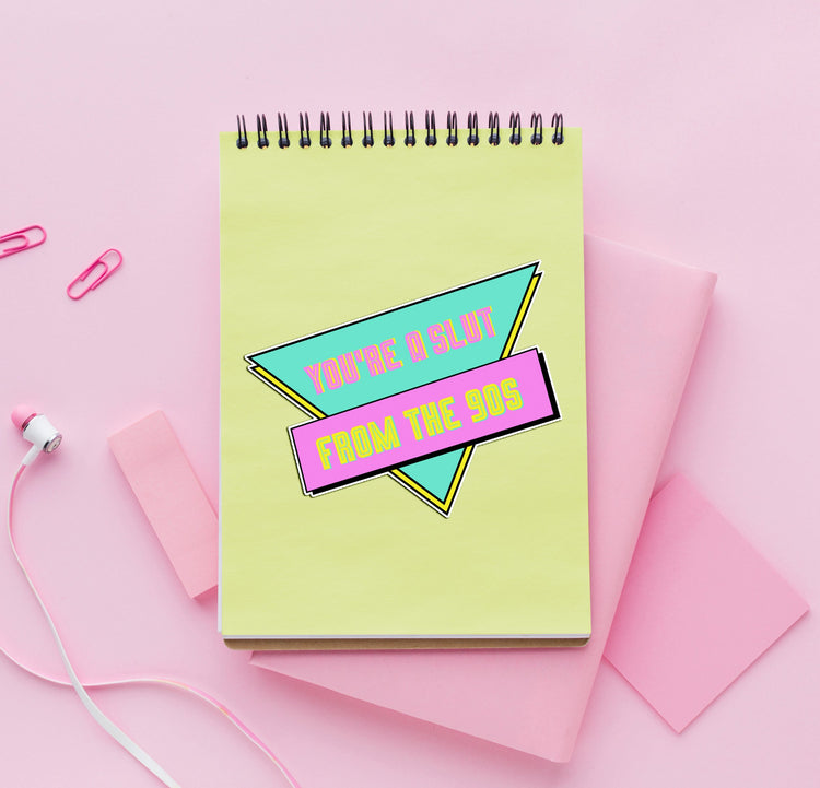 Slut From The 90's Sticker