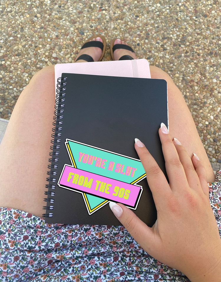 Slut From The 90's Sticker