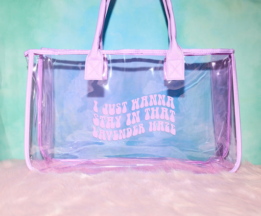 I Just Wanna Stay In That Lavender Haze Tote